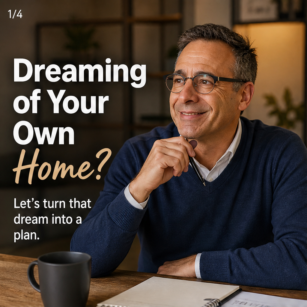 Dreaming of Your Own Home?