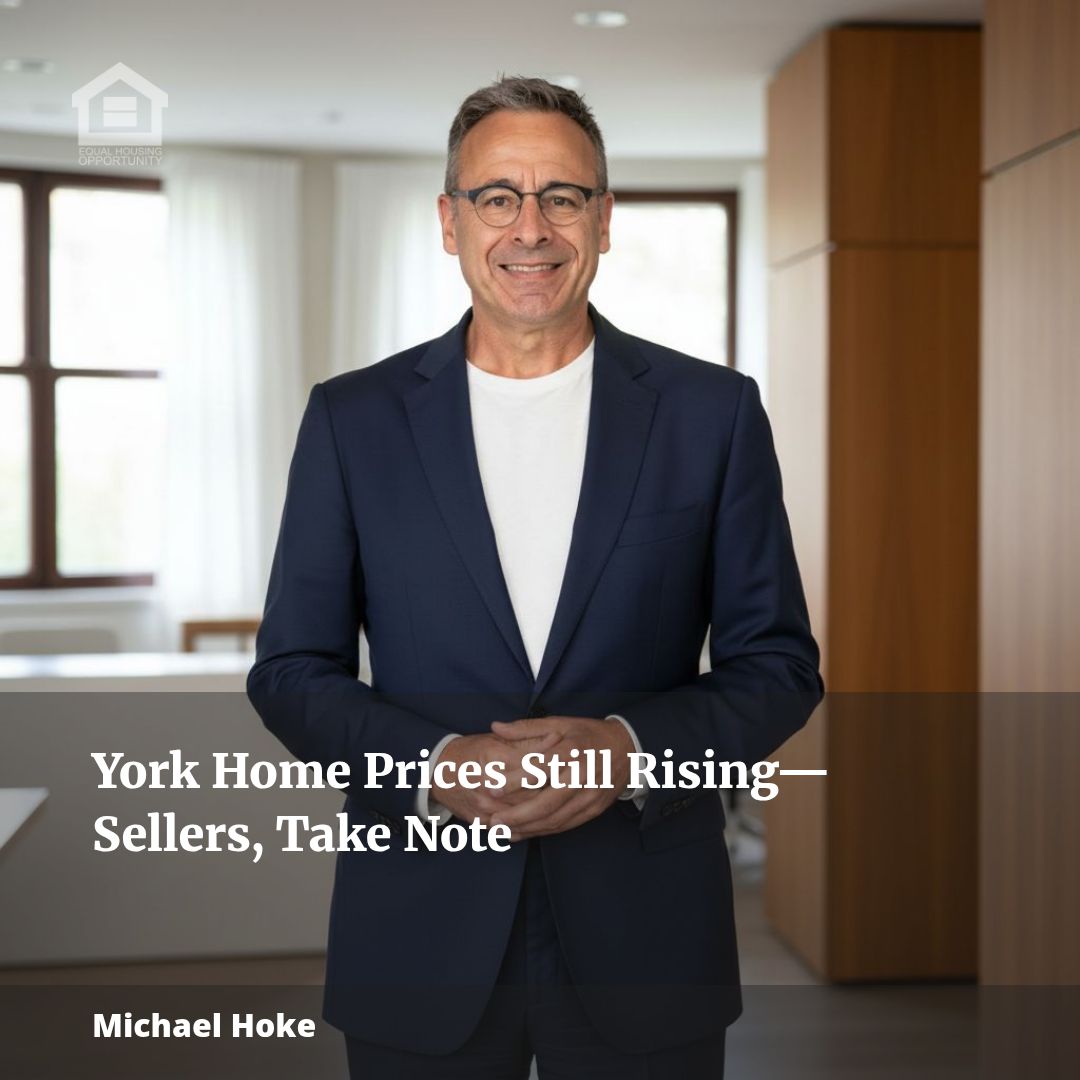 York Home Prices Still Rising—Sellers, Take Note