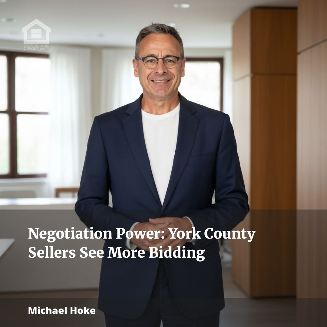 Negotiation Power: York County Sellers See More Bidding